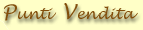 Punti Vendita